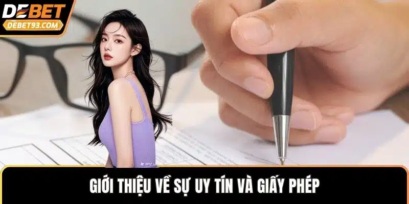 Giới thiệu về sự uy tín và giấy phép