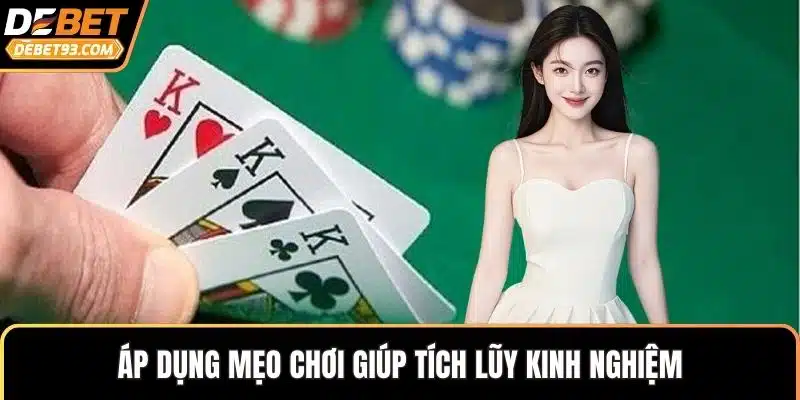 Áp dụng mẹo chơi giúp tích lũy kinh nghiệm