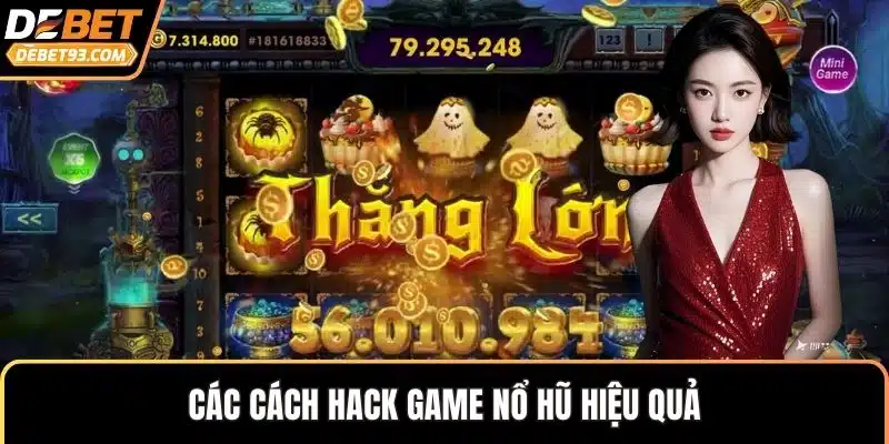Các cách hack game nổ hũ hiệu quả