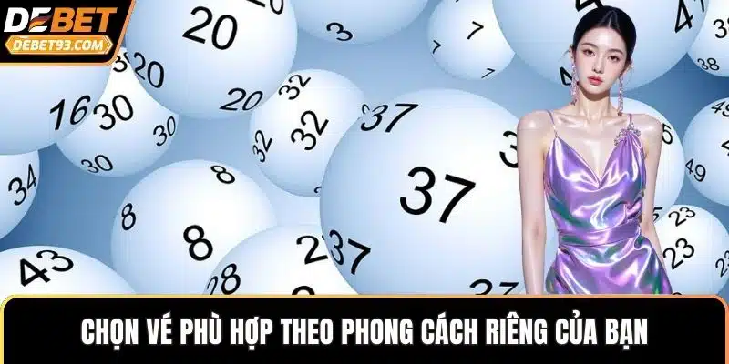 Chọn vé phù hợp theo phong cách riêng của bạn