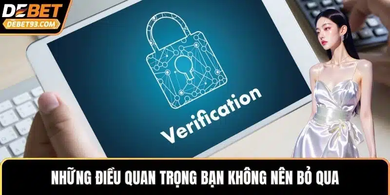 Những điều quan trọng bạn không nên bỏ qua