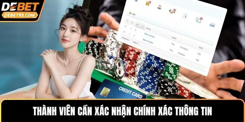 Thành viên cần xác nhận chính xác thông tin